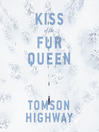 Cover image for Kiss of the Fur Queen